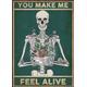 Skeleton You Make Me Feel Alive Poster, Retro Teal poster, Skeleton And Plants poster