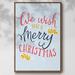 The Holiday Aisle® We Wish You - Light Blue Framed On Canvas Print Canvas, Solid Wood in Black/Blue/Brown | 25 H x 17 W x 1.5 D in | Wayfair