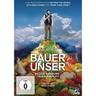 Bauer Unser: Billige Nahrung - Teuer Erkauft (DVD)