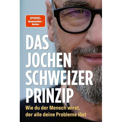 Das Jochen Schweizer Prinzip - Jochen Schweizer