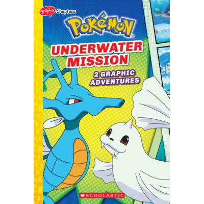 Pokmon Graphix Chapters #5: Underwater Mission (paperback) - by Simcha Whitehill