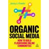 Organic Social Media - Jenny Li (Director of Social Media Strategy) Fowler