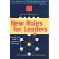 New Roles For Leaders A Step By Step Guide To Competitive Advantage