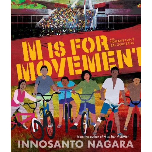 M Is For Movement – Innosanto Nagara