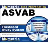 Asvab Flashcard Study System: Asvab Test Practice Questions & Exam Review For The Armed Services Vocational Aptitude Battery