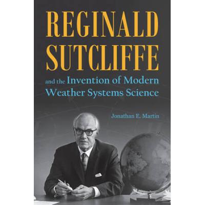 Reginald Sutcliffe And The Invention Of Modern Wea...