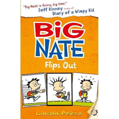 Peirce, L: Big Nate Flips Out – Lincoln Peirce