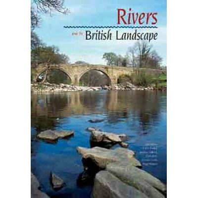 Rivers and the British Landscape Sue Owen Et Al