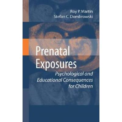 Prenatal Exposures: Psychological And Educational Consequences For Children