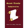 Second Timothy Preaching Verse by Verse By Th D Ph D Waite (Paperback)