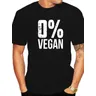 "T-Shirt vegetariana ""0% Vegan"" maglietta stampata vegetariana maglietta da strada a maniche corte"