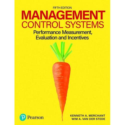 Management Control Systems – Kenneth Merchant, Wim Van der Stede