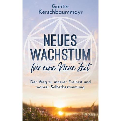 Neues Wachstum für eine Neue Zeit – Günter Kerschbaummayr