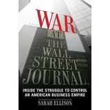 Pre-Owned War at the Wall Street Journal: Inside the Struggle to Control an American Business Empire (Hardcover 9780547152431) by Sarah Ellison