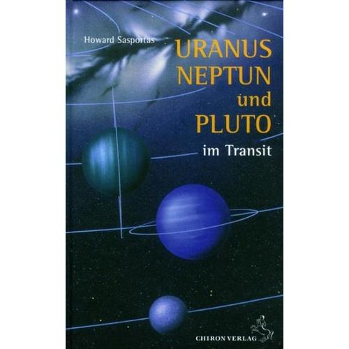 Uranus, Neptun und Pluto im Transit – Howard Sasportas