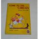 Come to the Circus, 1944 1st edition, ills. Eileen Soper Enid Blyton [Very Good] [Hardcover]