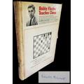 [Signed] [Signed] Bobby Fischer Teaches Chess, Signed "Robert Fischer", First Edition Bobby Fischer [Good] [Hardcover]