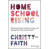 Homeschool Rising - Christy-Faith