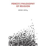 Peirce's Philosophy Of Religion