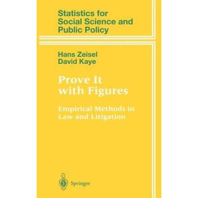 Prove It With Figures: Empirical Methods In Law An...