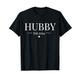 Hubby EST. 2024 Just Married Hochzeit Verlobungsfeier T-Shirt