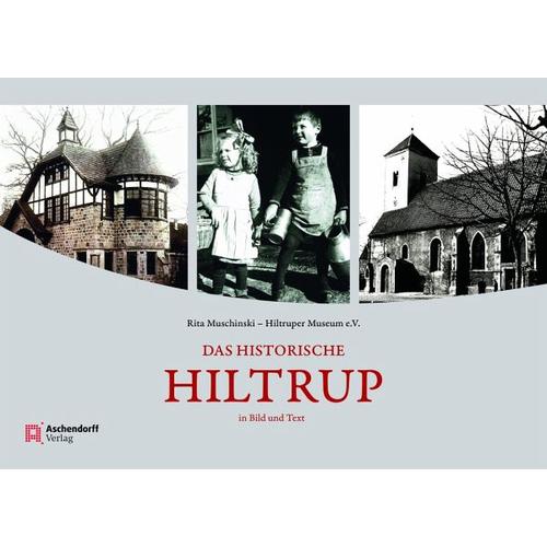 Das historische Hiltrup – Rita Muschinski, Hiltruper Museum e.V.