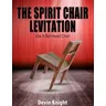 The Spirit Chair levitazione di Devin Knight-trucchi magici