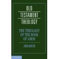 The Theology of the Book of Amos By John Barton university Of Oxford