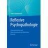 Reflexive Psychopathologie - Peter Schönknecht