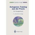 Autogenes Training aus der Praxis - Günther Krapf