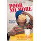 Poor No More By Peter Grant (Paperback) 9781854248404