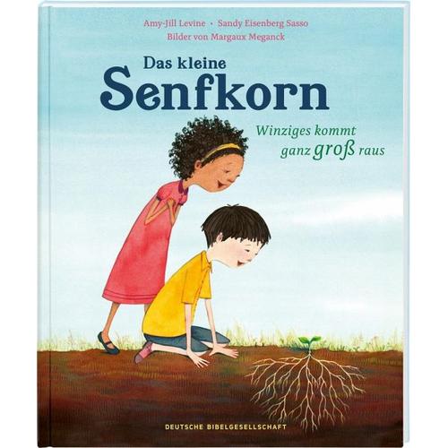 Das kleine Senfkorn - Amy-Jill Levine, Sandy E. Sasso