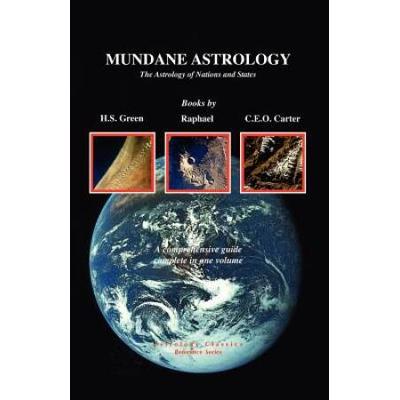 Mundane Astrology: The Astrology Of Nations And States