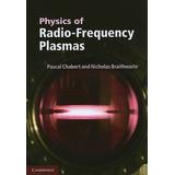 Physics Of Radio-Frequency Plasmas