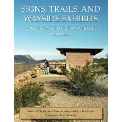Signs Trails and Wayside Exhibits Connecting Peopl...