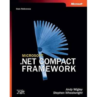 Microsoft NET Compact Framework Core Reference