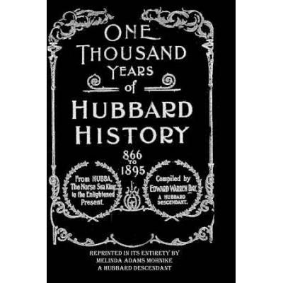 1 Thousand Years Of Hubbard History