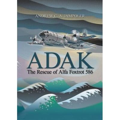 Adak: The Rescue Of Alfa Foxtrot 586