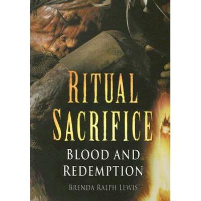Ritual Sacrifice Blood and Redemption