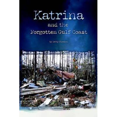 Katrina and the Forgotten Gulf Coast