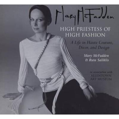 Mary McFadden High Priestess of High fashion