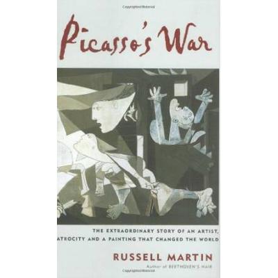 Picassos War The Destruction of Guernica and Picassos Masterpiece