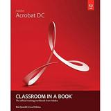 Pre-Owned Adobe Acrobat DC Classroom in a Book Paperback