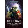 Warhammer 40.000 - Der Löwe - Mike Brooks