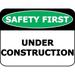 PCSCP Safety First Under Construction 11.5 inch by 9 inch Laminated OSHA Safety Sign