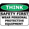 PCSCP Think Safety First Wear Personal Protective Equipment 11.5 inch by 9 inch Laminated OSHA Safety Sign