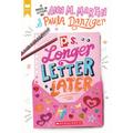 P.S. Longer Letter Later (paperback) - by Paula Danziger and Ann M. Martin