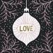 The Holiday Aisle® Jolly Holiday Ornaments Love Metallic by Michael Mullan - Wrapped Canvas Textual Art Canvas in White | 36" H x 36" W | Wayfair