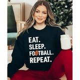 Eat Sleep Football Repeat Shirt Eat Sleep Football Repeat Tee Eat Sleep Football Repeat Sweathirt Game Day Shirt Football Shirt Mom Shirt
