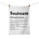 Personalised Soulmate Definition Romantic Novelty Tea Towel